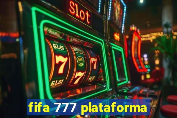 fifa 777 plataforma